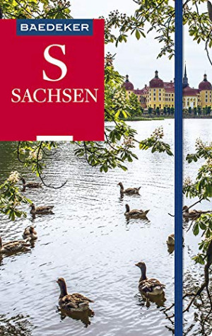 Daniela Schetar Baedeker Reiseführer Sachsen: Mit Praktischer Karte Easy Zip