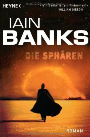 Iain Banks Die Sphären: Roman