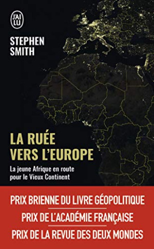 Stephen Smith - GEBRAUCHT La ruée vers l'Europe : la jeune Afrique en route pour le vieux continent : essai - Preis vom 31.05.2026 05:27:35 h