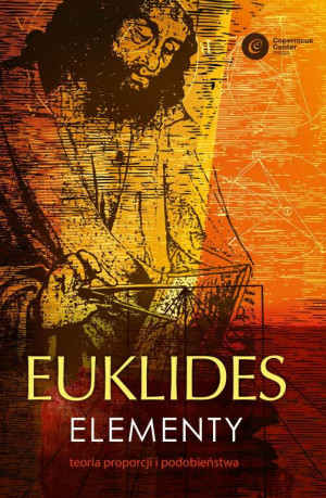 Euklides Elementy. Teoria proporcji i podobieństwa