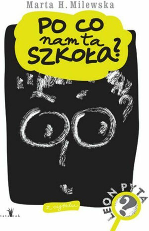 Po co nam ta szkoła?