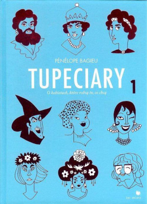 Tupeciary. O kobietach, które robią to, co chcą 1