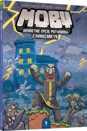 MOBY. Sekretne życie potworów z Minecrafta T.3