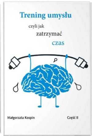 Trening umysłu. Cz.2