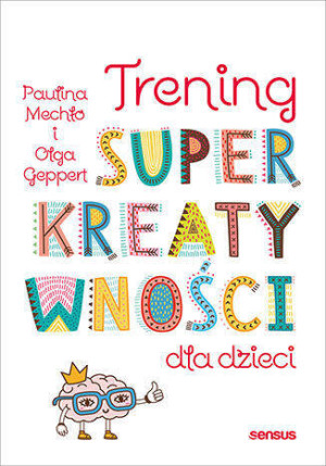 Trening superkreatywności dla dzieci