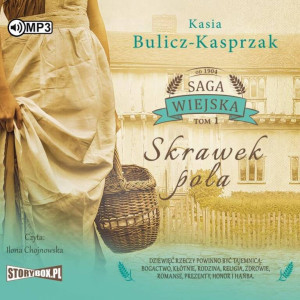 Skrawek pola. Saga wiejska. Tom 1 Audiobook