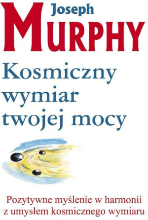 Kosmiczny wymiar twojej mocy