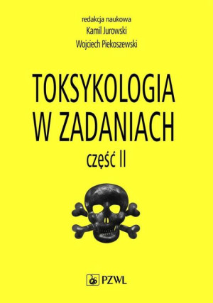 Toksykologia w zadaniach. Część 2