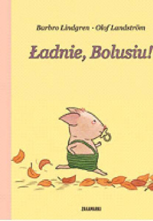 Ładnie Bolusiu. Boluś Tom 2