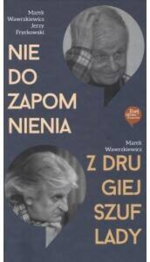 Nie do zapomnienia. Z drugiej szuflady