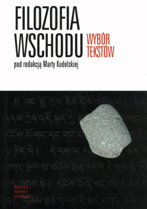 Filozofia Wschodu. Wybór tekstów