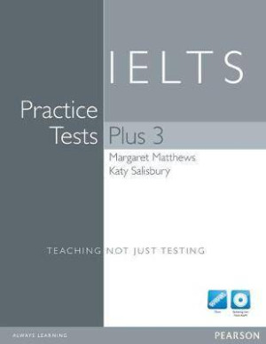 Practice Tests Plus 3. IELTS. Without key + CD