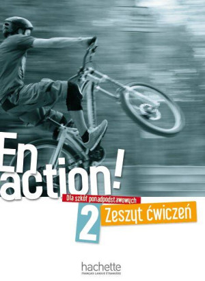 En action! 2. Zeszyt ćwiczeń dla szkół ponadpodstawowych. Język francuski