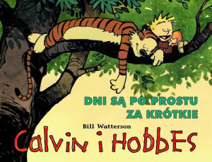 Calvin i Hobbes. Dni są po prostu za krótkie. Tom 8