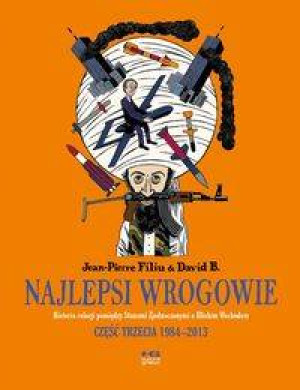 Najlepsi wrogowie. Część III Lata 1984-2013