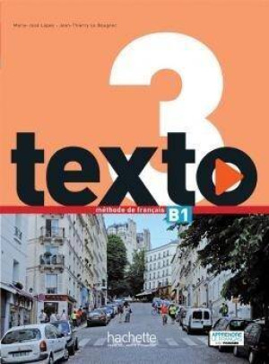 Texto 3. Methode de francais. Podręcznik. Poziom B1. Język francuski
