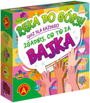 Ręka do góry! Quiz dla każdego. Zgadnij co to za Bajka
