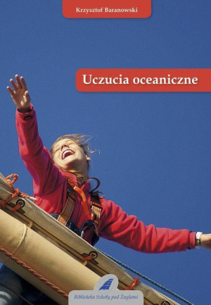 Uczucia oceaniczne. Biblioteka szkoły pod żaglami