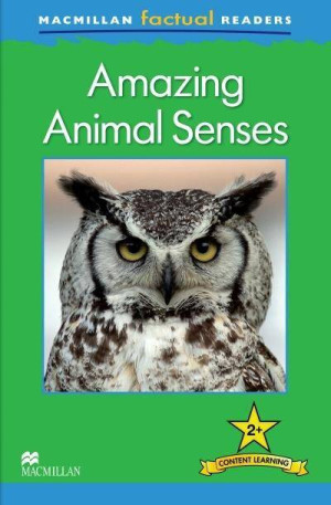 Amazing Animal Sense. Factual. Content learning 2+