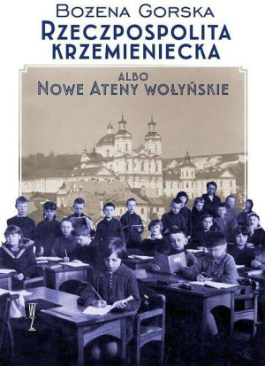 Rzeczpospolita Krzemieniecka albo Nowe Ateny Wołyń