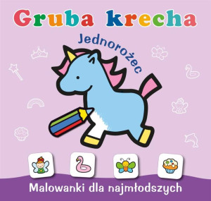 Jednorożec. Gruba krecha. Malowanki dla najmłodszych