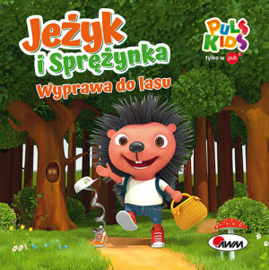 Wyprawa do lasu. Jeżyk i Sprężynka