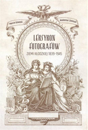 Leksykon fotografów ziemi kłodzkiej