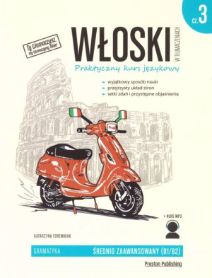 Włoski w tłumaczeniach. Gramatyka część 3, wydanie 2