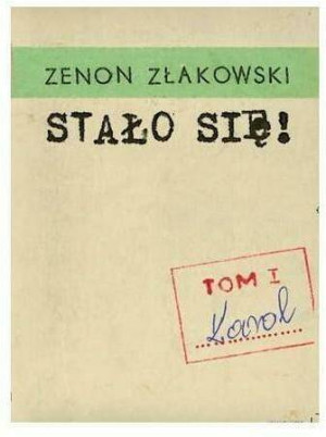 Karol. Stało się! Tom 1