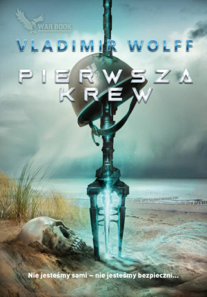 Pierwsza krew. Pierwsze starcie. Tom 4