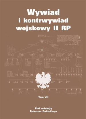 Wywiad I kontrwywiad wojskowy II RP. Tom 7