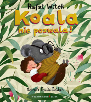 Koala nie pozwala wyd. 2