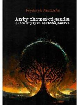Antychrześcijanin. Próba krytyki chrzecijaństwa