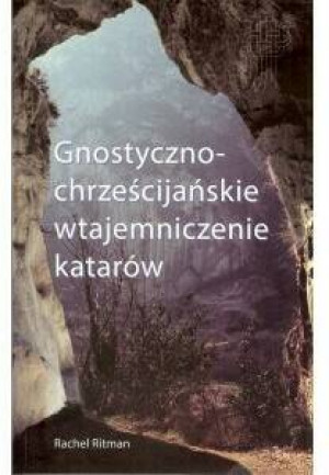 Gnostyczno-chrześcijańskie wtajemniczenie katarów