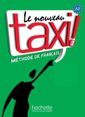 Le Nouveau Taxi! 2. Methode de Francais. Podręcznik. Język francuski. Szkoła ponadgimnazjalna