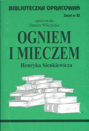 Ogniem i mieczem. Biblioteczka opracowań. Nr 83
