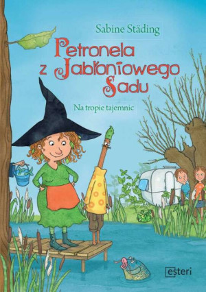 Na tropie tajemnic. Petronela z Jabłoniowego Sadu. Tom 2