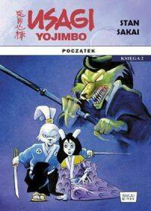 Początek. Usagi Yojimbo. Księga 2