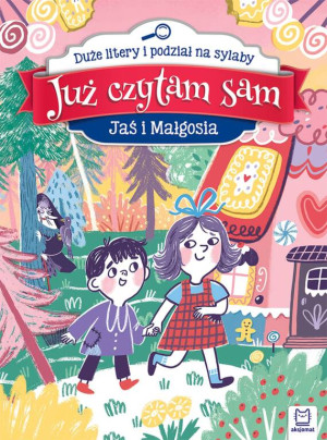 Już czytam sam. Jaś i Małgosia. Duże litery i podział na sylaby