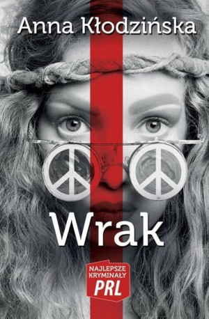 Wrak. Najlepsze kryminały PRL