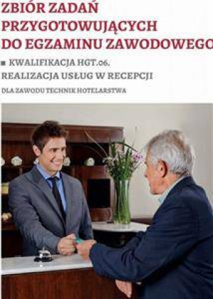 Zbiór zadań przygotowujących do egzaminu zawodowego. Kwalifikacja HGT.06.