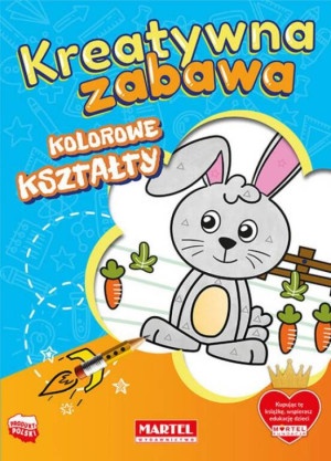 Kolorowe kształty. Kreatywna zabawa