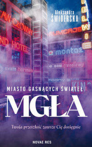 Miasto gasnących świateł. Mgła