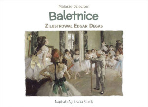 Baletnice. Malarze Dzieciom
