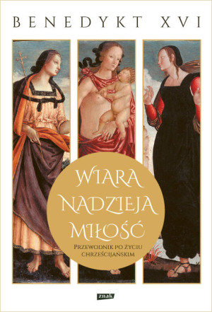 Wiara, nadzieja, miłość