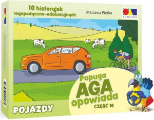 Papuga Aga opowiada Część 10 Pojazdy. Historyjki obrazkowe