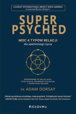 Super Psyched. Moc 4 typów relacji..