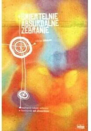 Śmiertelnie absurdalne zebranie. Część 1