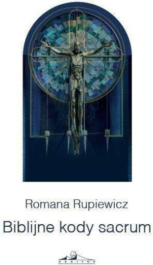 Biblijne kody sacrum w kościele św Andrzeja Boboli