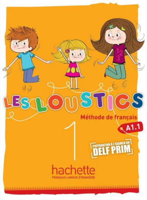 Les Loustics 1. A1.1. Methode de Francais. Podręcznik. Szkoła podstawowa. Język francuski